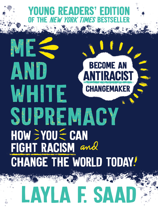 Title details for Me and White Supremacy by Layla F. Saad - Available